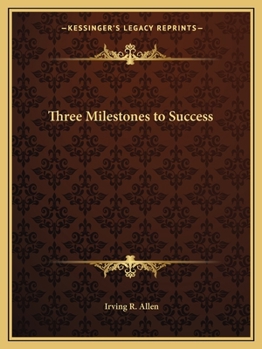 Paperback Three Milestones to Success Book