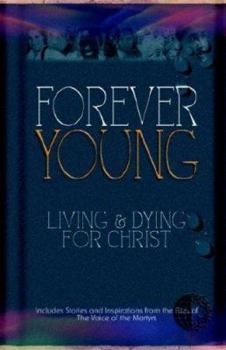 Paperback Forever Young: Living & Dying for Christ Book