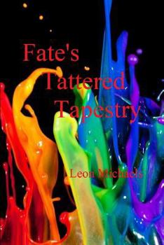Paperback Fate's Tattered Tapestry Book