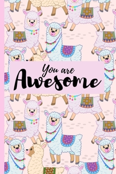 Paperback You Are Awesome: Alpaca Llama Notebook Journal Gift For Animal Lovers Book