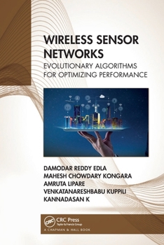 Paperback Wireless Sensor Networks: Evolutionary Algorithms for Optimizing Performance Book