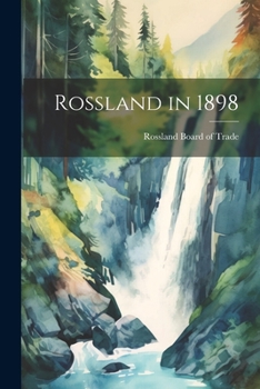 Paperback Rossland in 1898 Book