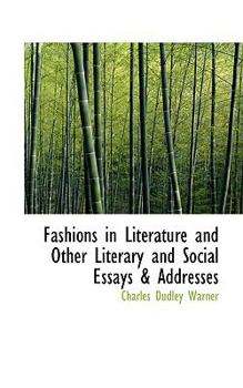 Paperback Fashions in Literature and Other Literary and Social Essays & Addresses Book