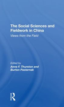 Paperback The Social Sciences and Fieldwork in China: Views from the Field Book
