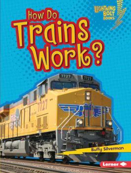 Library Binding How Do Trains Work? Book