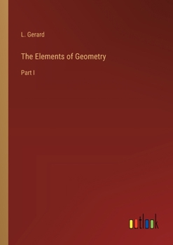 Paperback The Elements of Geometry: Part I Book