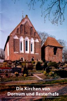 Paperback Die Kirchen Von Dornum Und Resterhafe [German] Book