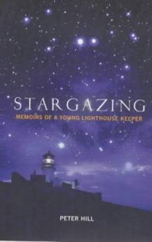 Hardcover Stargazing: Memoirs of a Young Lighthouse Keeper Book