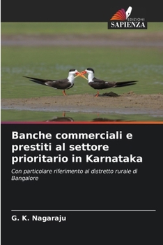Banche commerciali e prestiti al settore prioritario in Karnataka (Italian Edition)