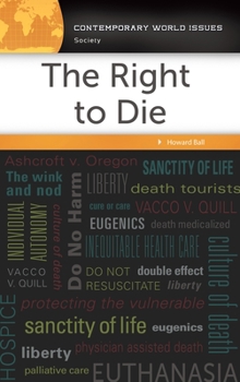Hardcover The Right to Die: A Reference Handbook Book