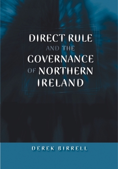 Hardcover Direct Rule and the Governance of Northern Ireland Book