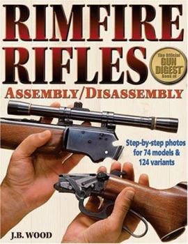 Paperback Rimfire Rifles Assembly/Disassembly: The Gun Digest Book of Book