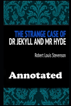 Paperback The Strange Case Of Dr. Jekyll And Mr. Hyde: Annotated "Teachers Guide" Book