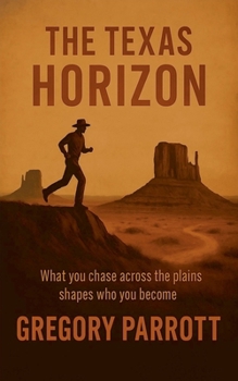 The Texas Horizon (The Saga of Gary Pelican: A Life of Service and Resilience)