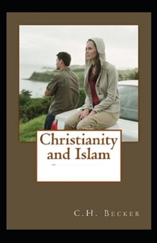 Christianity and Islam (illustrated edition)