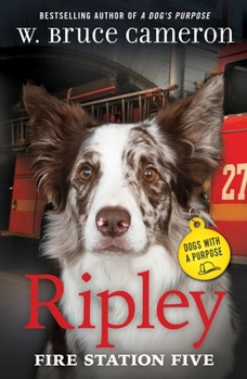 Paperback Ripley: Fire Station Five: Dogs with a Purpose Book