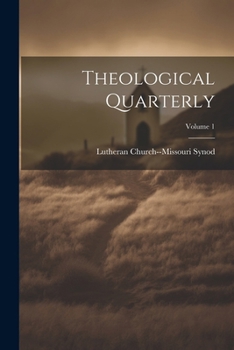 Paperback Theological Quarterly; Volume 1 Book