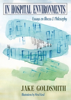 Paperback In Hospital Environments: Essays on Illness and Philosophy Book
