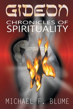 Paperback Gideon: Chronicles of Spirituality Book