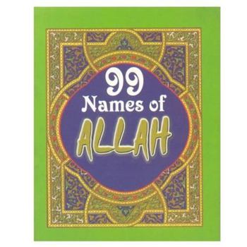 Paperback 99 Nine Names of Allah: Art Paper Four Colours Book