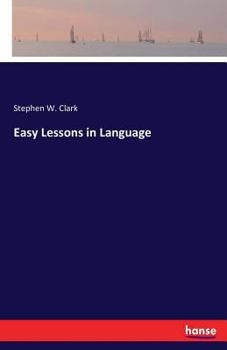 Paperback Easy Lessons in Language Book