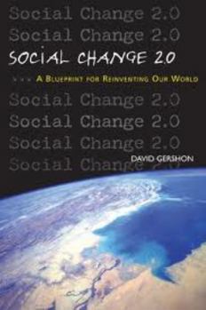 Hardcover Social Change 2.0: A Blueprint for Reinventing Our World Book