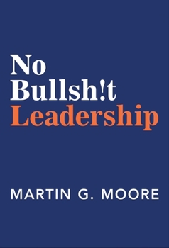 Hardcover No Bullsh!t Leadership Book