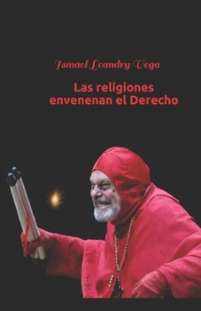 Paperback Las religiones envenenan el Derecho [Spanish] Book