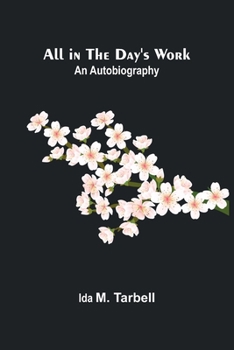 Paperback All in the Day's Work: An Autobiography Book