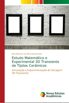 Paperback Estudo Matemático e Experimental 3D Transiente de Tijolos Cerâmicos [Portuguese] Book