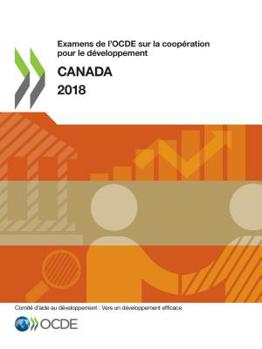 Paperback Examens de l'OCDE sur la coopération pour le développement: Canada 2018 [French] Book