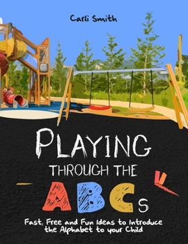 Paperback Playing through the ABC's Book
