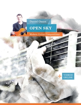 Paperback Daniel Oman: Open Sky - Modern Guitar Compositions: + Videos online Book