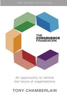 Paperback The Congruence Framework: An opportunity to rethink the future of organisations Book