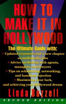 Paperback How to Make It in Hollywood: Second Edition Book