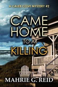 Paperback Came Home to a Killing: A Caleb Cove Mystery Book