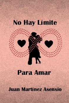 Paperback No Hay Límite Para Amar [Spanish] Book
