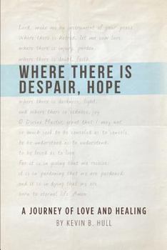 Paperback Where There Is Despair, Hope Book