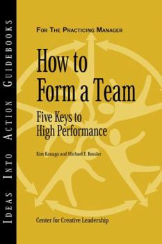 Paperback How to Form a Team: Five Keys to High Performance Book