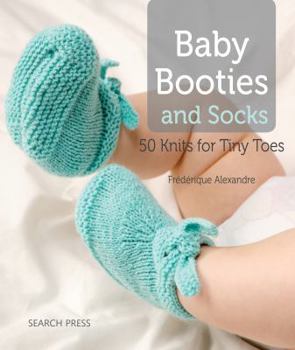 Paperback Baby Booties and Socks: 50 Knits for Tiny Toes Book