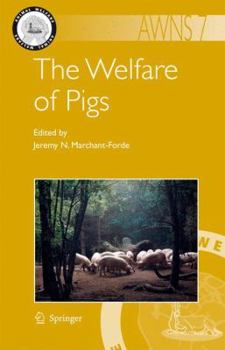 The Welfare of Pigs - Book #7 of the Animal Welfare