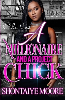 Paperback A Millionaire And A Project Chick: An African American Romance Book