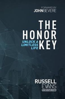 Paperback The Honor Key: Unlock a Limitless Life Book