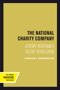 Paperback The National Charity Company: Jeremy Bentham's Silent Revolution Book