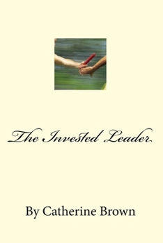 Paperback The Invested Leader: (And those we Raise) Book