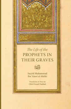 Paperback The Life of the Prophets in Their Graves Book