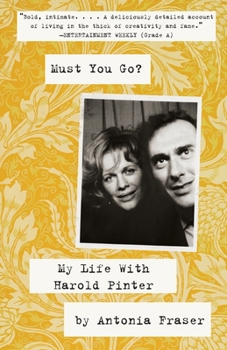 Paperback Must You Go?: My LIfe With Harold Pinter Book