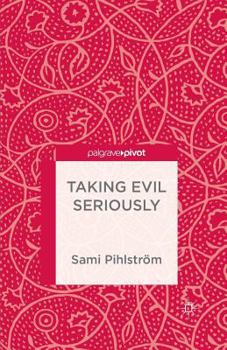 Paperback Taking Evil Seriously Book