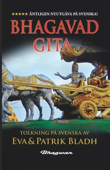 Paperback Bhagavad-Gita: Äntligen nyutgåva på Svenska! [Swedish] Book