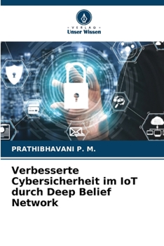 Paperback Verbesserte Cybersicherheit im IoT durch Deep Belief Network [German] Book